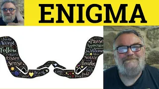Enigma Meaning - Enigmatic Examples