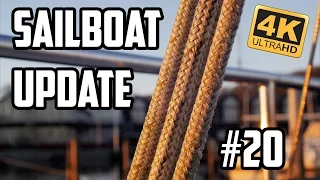Sail Life – Sailboat Update #20