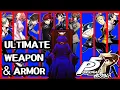 Guide How to get strongest Weapons Armors for All Characters - Persona 5 Royal P5R