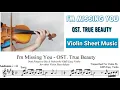 Download Lagu [Free Sheet] OST. True Beauty - I'm Missing You [Violin Sheet Music]