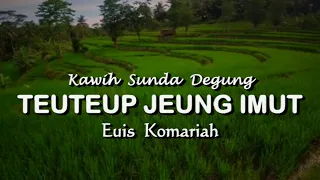 Download Gamelan Degung Sunda Penyejuk Hati || Teuteup Jeung imut || Degung Euis Komariah MP3