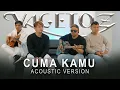 Lagu Vagetoz - Cuma Kamu (Acoustic Version)