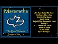 Download Lagu Maranatha  -  Worship Songs of the 70's  Full Album