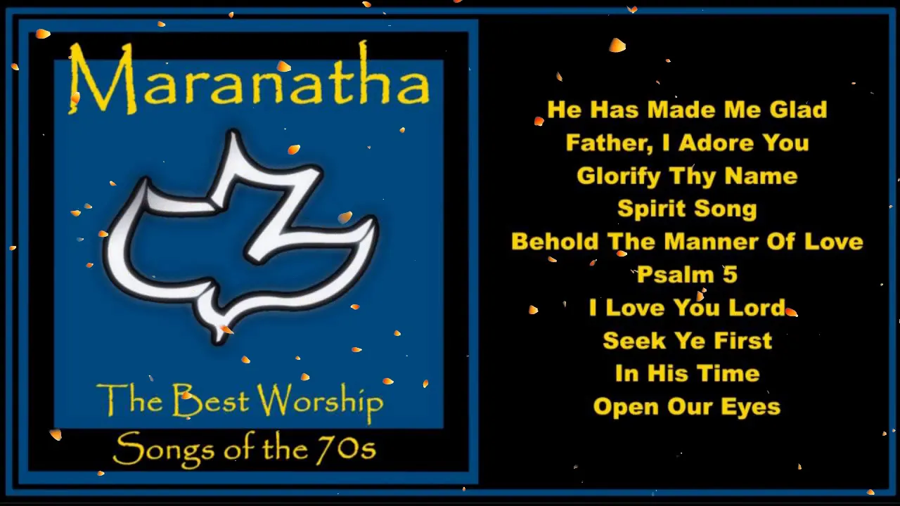 Maranatha  -  Worship Songs of the 70's  Full Album