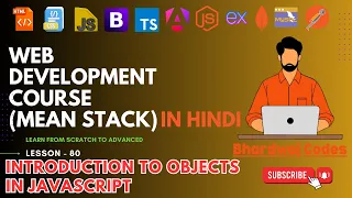 Introduction to Objects in JavaScript Complete MEAN Stack Web Development in Hindi