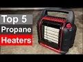Best Propane Heaters in 2025 Top 5
