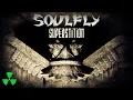 Download Lagu SOULFLY - Superstition (OFFICIAL LYRIC VIDEO)