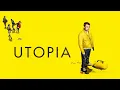 Download Lagu Utopia (Full Series)