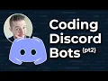 Coding Discord Bots pt 2 Learn to build bots with