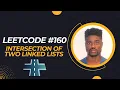 Leetcode - Intersection of Two Linked Lists