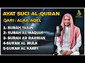 Lagu Surat Ar Rahman, Yasin, Al Waqiah, Al Mulk, Al Kahfi - By ALAA AQEL