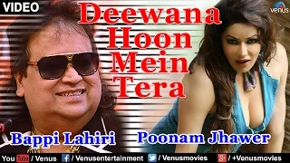 deewana hoon mein tera full video song singer bappi lahiri u0026 sunidhi chauhan latest hindi song