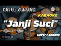 Lagu JANJI SUCI (KARAOKE) || COVER KENDANG KETIPUNG KOPLO || DHICA YT