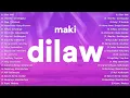 Download Lagu Maki - Dilaw💗Best OPM Tagalog Love Songs | OPM Tagalog Top Songs 2024 #vol1