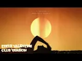 AVALAN ROKSTON - Something to Believe In (Steve Valentine Club Version)