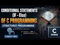 Conditional Statements IF-ELSE Structured Programming 5