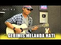 GERIMIS MELANDA HATI - Acoustic Guitar Menyentuh Hati