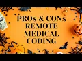 PROS AND CONS OF WORKING REMOTELY IN MEDICAL CODING