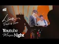 Aldi Haqq - Peak Of Love (Live YouTube Music Night)