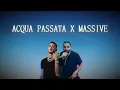 Lagu ACQUA PASSATA X MASSIVE (Capo Plaza, AVA, Drake) [eddymusic mashup]