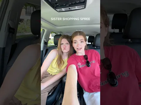 Sister Shopping Spree!!