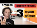 The Possible Outcomes Of Your Amazon Interview - How You Can Not Pass But Not Fail Either