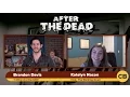 After the Dead Ep5 Exclusive Interview with Katelyn Nacon
