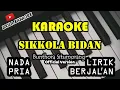 Download Lagu Sikkola Bidan - Bunthora Situmorang (Karaoke Version)(Nada Pria)