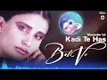 Lagu Kadi Te Has Bol Ve - Naseebo Lal Her Best - Superhit Song | official HD video | OSA Worldwide
