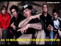 As 10 Melhores de Charlie Brown Jr