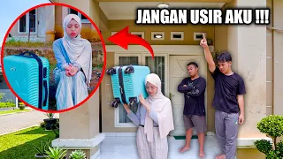 DRAMA !! Di Usir Dari Rumah