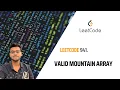 941 Valid Mountain Array Leetcode solution
