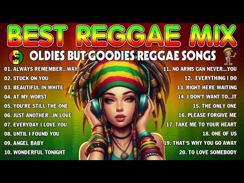 Download MP3 BEST REGGAE MIX 2024 🎵️ REGGAE COLLECTION 2024 ♪ ALL TIME FAVORITE REGGAE SONGS 2024