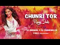 Lagu Ye Chunri Tor Rang Jahi wo Holi special  Dj Chandan Ck Dj Janghel