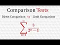 Comparison Tests Direct and Limit