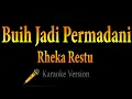 Download Lagu Rheka Restu - Buih Jadi Permadani (Karaoke)