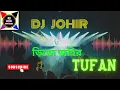 Download Lagu Use Tufan Kehata Hai || hard bass mix || dj Johir mix || JBL bass song|| dj remix song