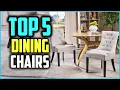 Top 5 Best Dining Chairs 2025 Reviews