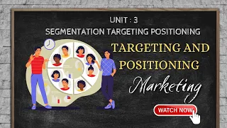 Targeting and Positioning Class XI Marketing