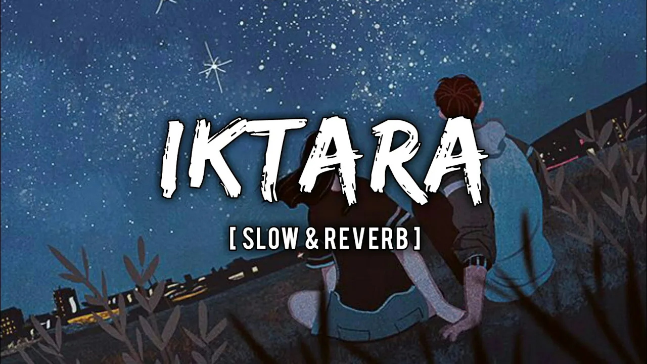Iktara (Male version)[Slowed+Reverb]-Wake Up Sid | Textaudio Songs