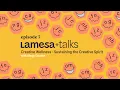 La Mesa talks - Creative Wellness