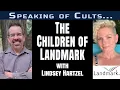 Speaking of Cults The Children of with Lindsey Hartzel