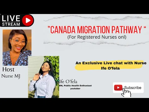 Download MP3 CANADA MIGRATION PATHWAY For REGISTERED NURSES with a Licensed practice Nurse in Canada, Ife O’fela