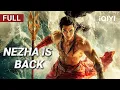 Lagu Nezha is Back | Fantasy/Action/Drama | Chinese movie 2025 | iQIYI Movie English