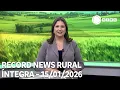 Lagu Record News Rural - 15/01/2026
