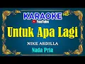 Download Lagu UNTUK APA LAGI - Nike Ardilla [ KARAOKE HD ] Nada Pria