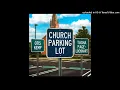 Otis Kemp - Church Parking Lot