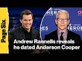 Girls alum Andrew Rannells reveals he dated Anderson Cooper when he was 25