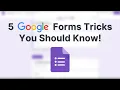 5 Google Forms Tricks You MUST Know