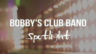 BOBBY'S CLUB BAND-Spotlight (Club Scenes Cut) | Boyette Records
